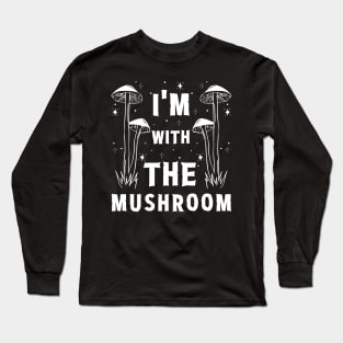 I'm with mushroom - Lazy costume party Long Sleeve T-Shirt